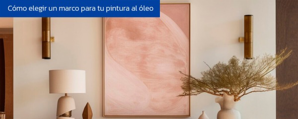 Cómo elegir un marco para tu pintura al óleo